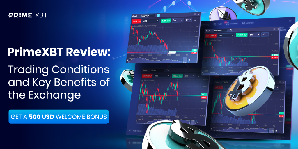 Understanding the Advantages of the Platform PrimeXBT Understanding the Advantages of the Platform PrimeXBT
